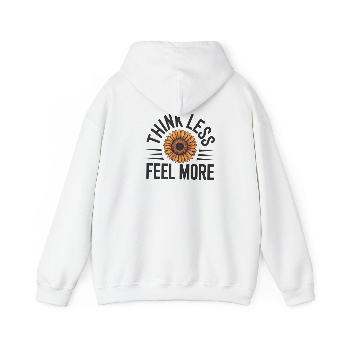 Think Less Feel More Sweatshirt – Empowering Comfort & Wellness Wear - FitLife - WellnessOasis
