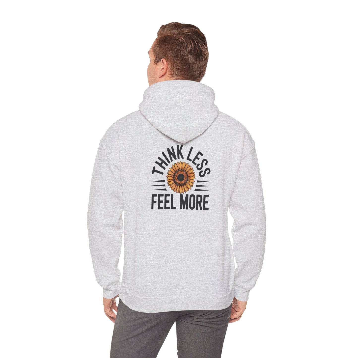 Think Less Feel More Sweatshirt – Empowering Comfort & Wellness Wear - FitLife - WellnessOasis