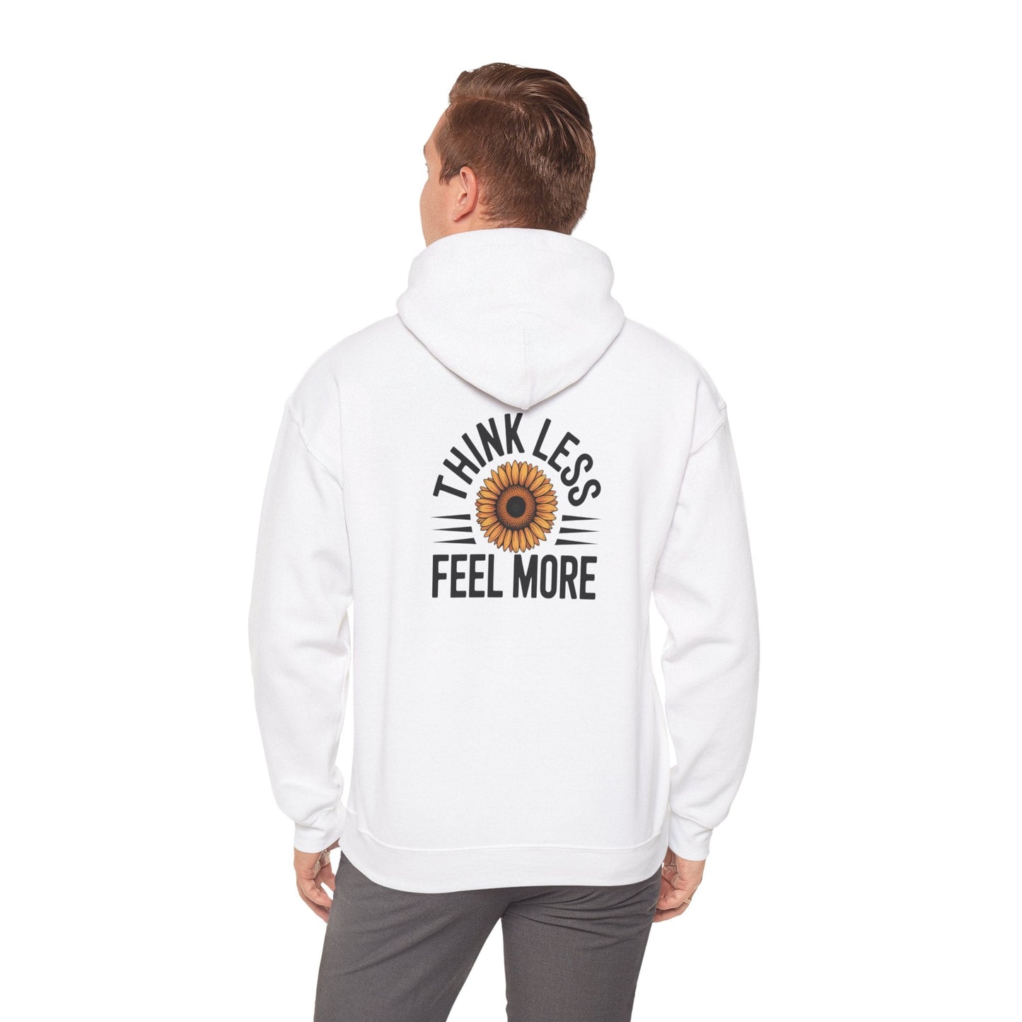 Think Less Feel More Sweatshirt – Empowering Comfort & Wellness Wear - FitLife - WellnessOasis