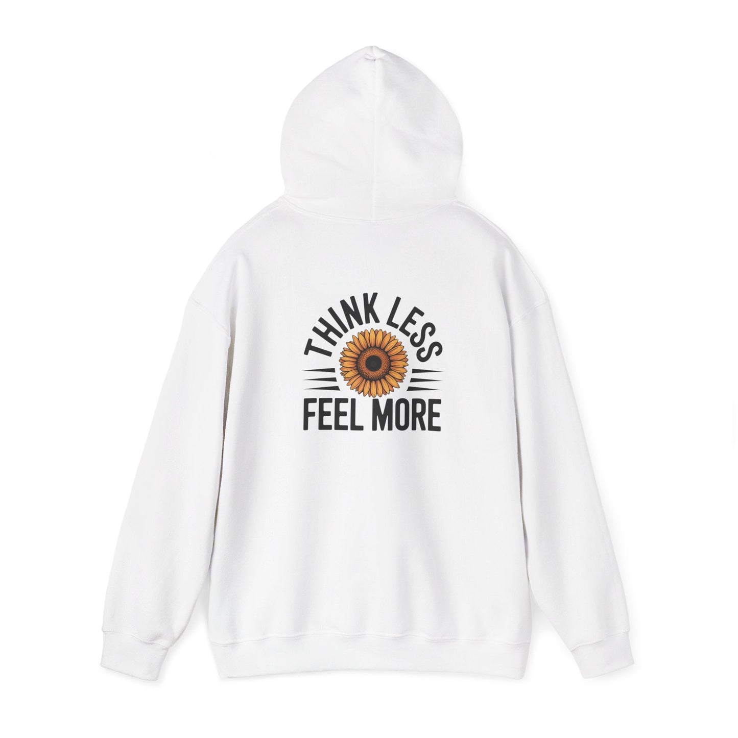 Think Less Feel More Sweatshirt – Empowering Comfort & Wellness Wear - FitLife - WellnessOasis