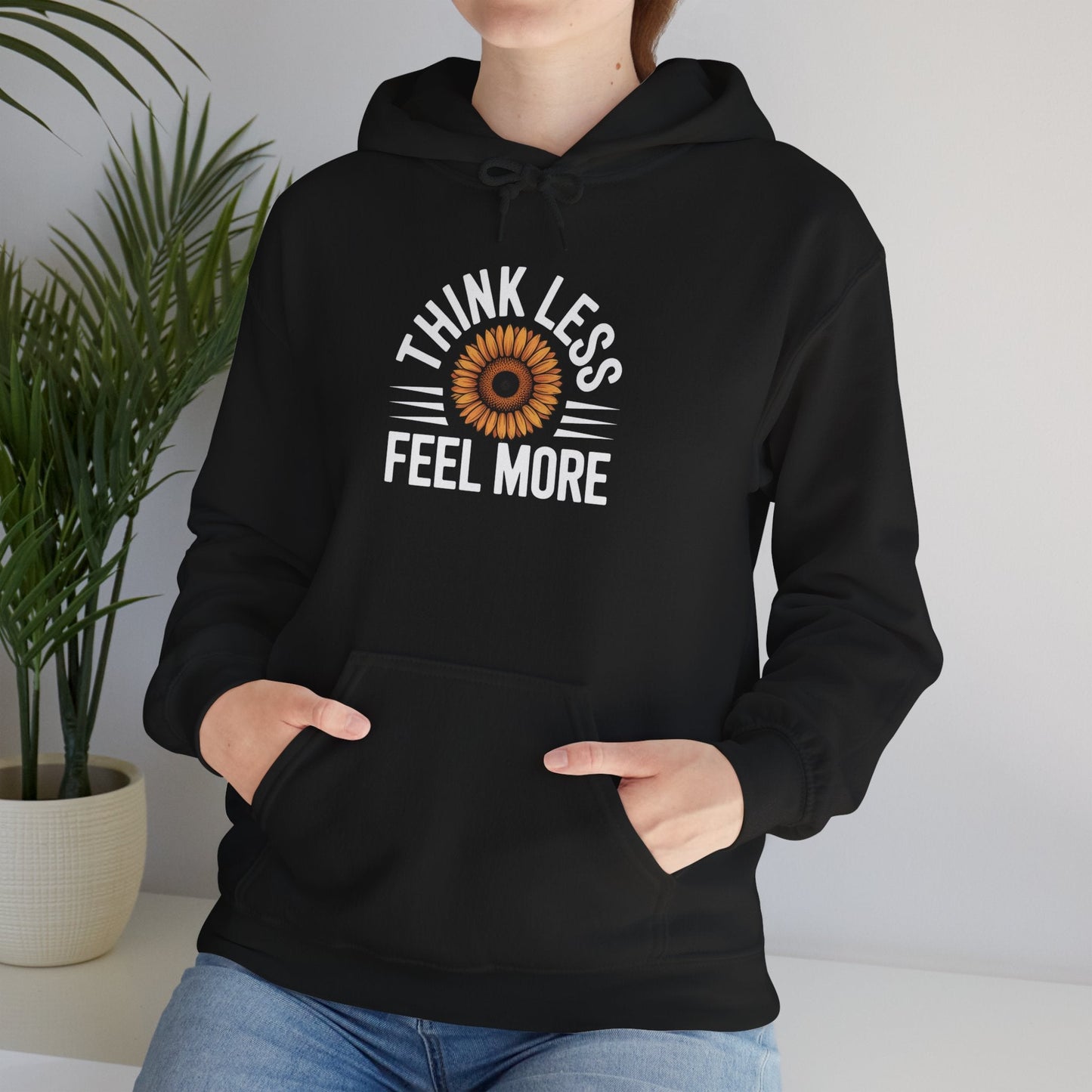 Think Less Feel More Sweatshirt – Empowering Comfort & Wellness Wear - FitLife - WellnessOasis