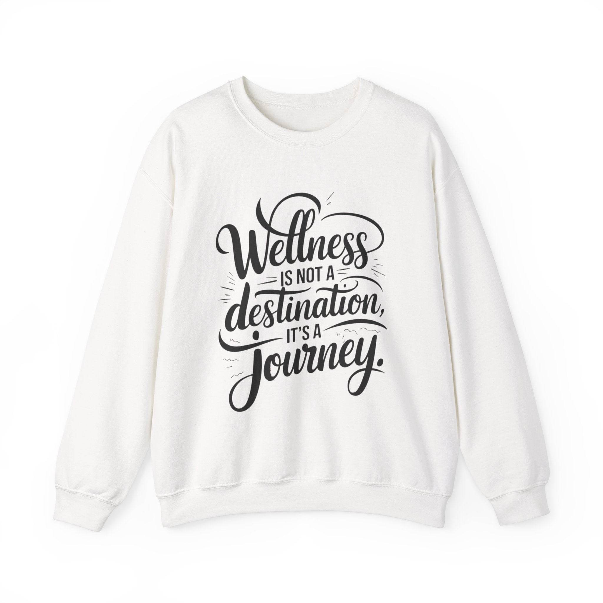 Wellness Is a Journey Crewneck – Motivational Self - Care Sweatshirt - FitLife - WellnessOasis
