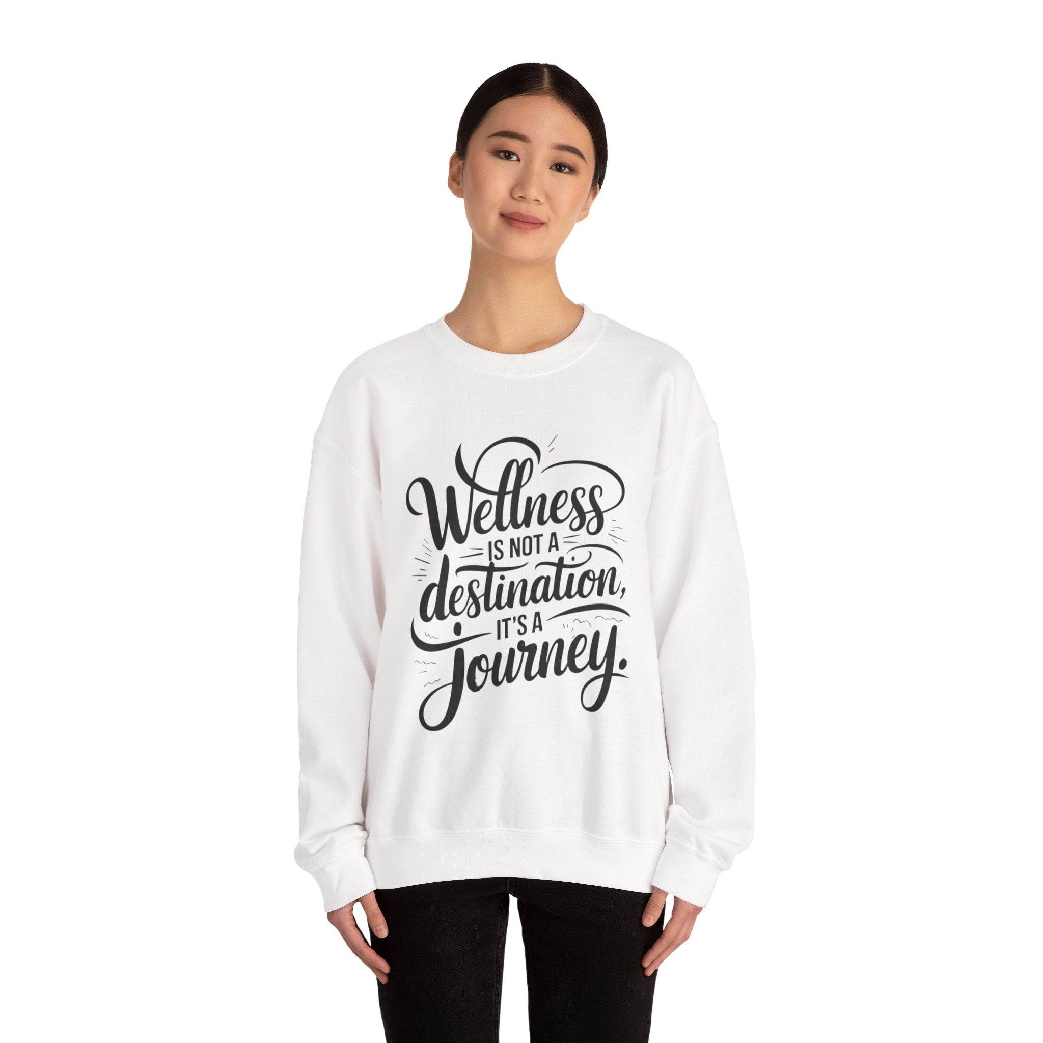 Wellness Is a Journey Crewneck – Motivational Self - Care Sweatshirt - FitLife - WellnessOasis