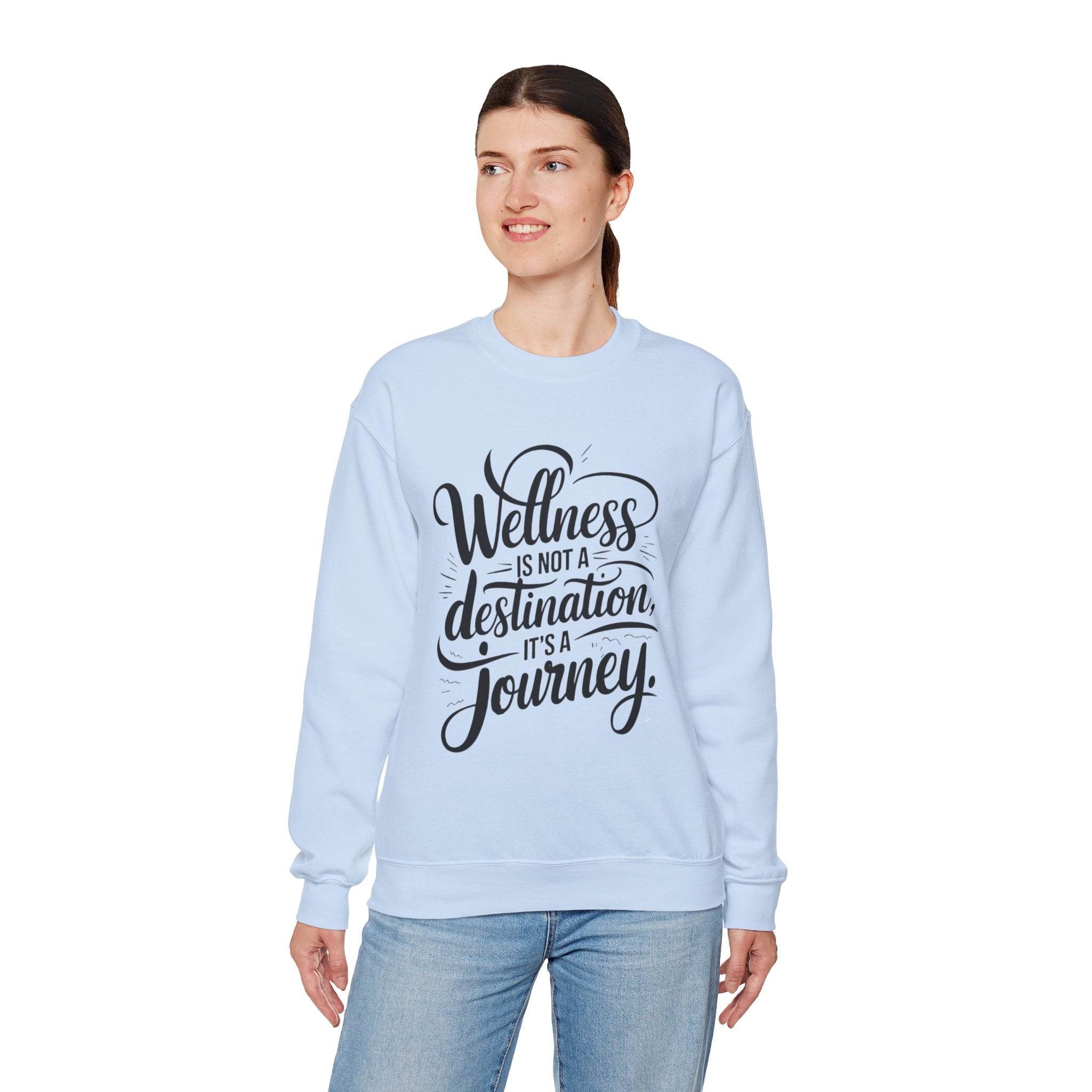 Wellness Is a Journey Crewneck – Motivational Self - Care Sweatshirt - FitLife - WellnessOasis