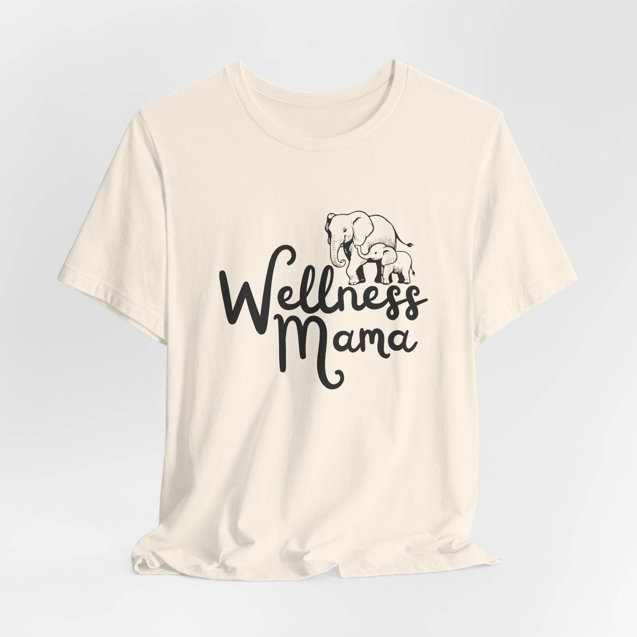 Wellness Mama - Comfortable & Stylish T-Shirt for Moms - FitLife - WellnessOasis