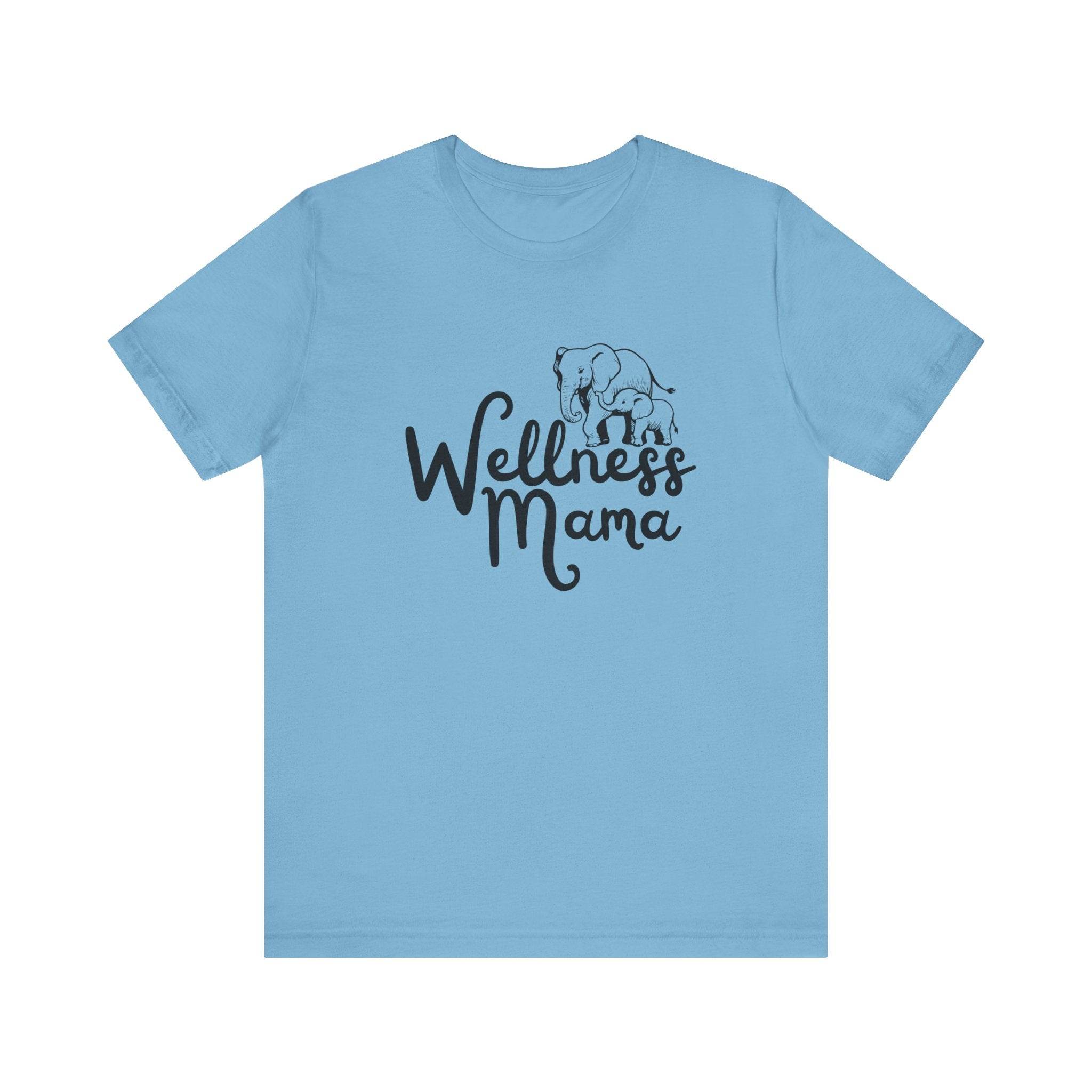 Wellness Mama - Comfortable & Stylish T-Shirt for Moms - FitLife - WellnessOasis