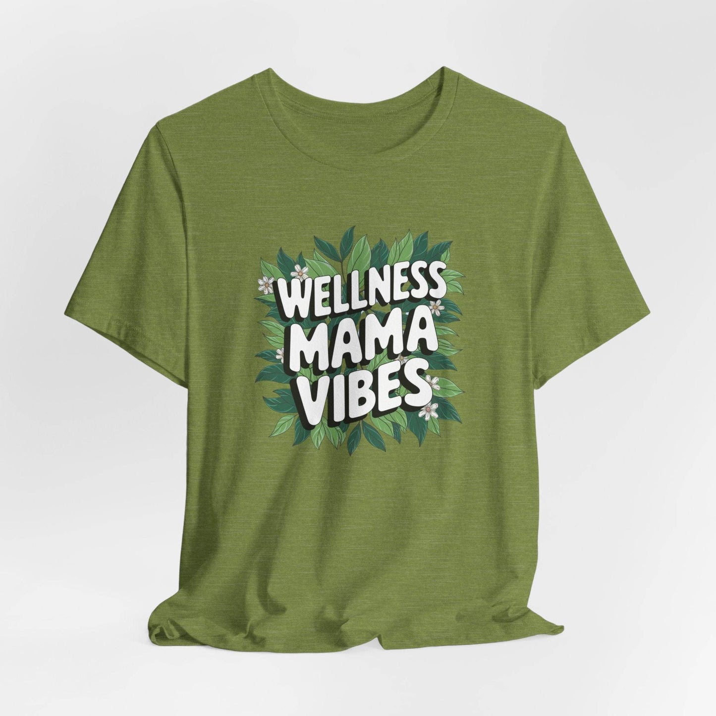 Wellness Mama Vibes Tee - FitLife - WellnessOasis