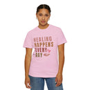 Healing Happens Every Day T-Shirt - FitLife-WellnessOasis