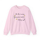 Sweatshirt with 'Be the reason someone smiles today' Quote