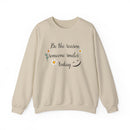 Sweatshirt with 'Be the reason someone smiles today' Quote