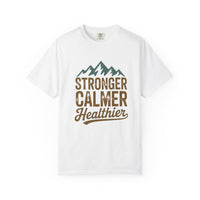 Stronger Calmer Healthier Tee - FitLife-WellnessOasis