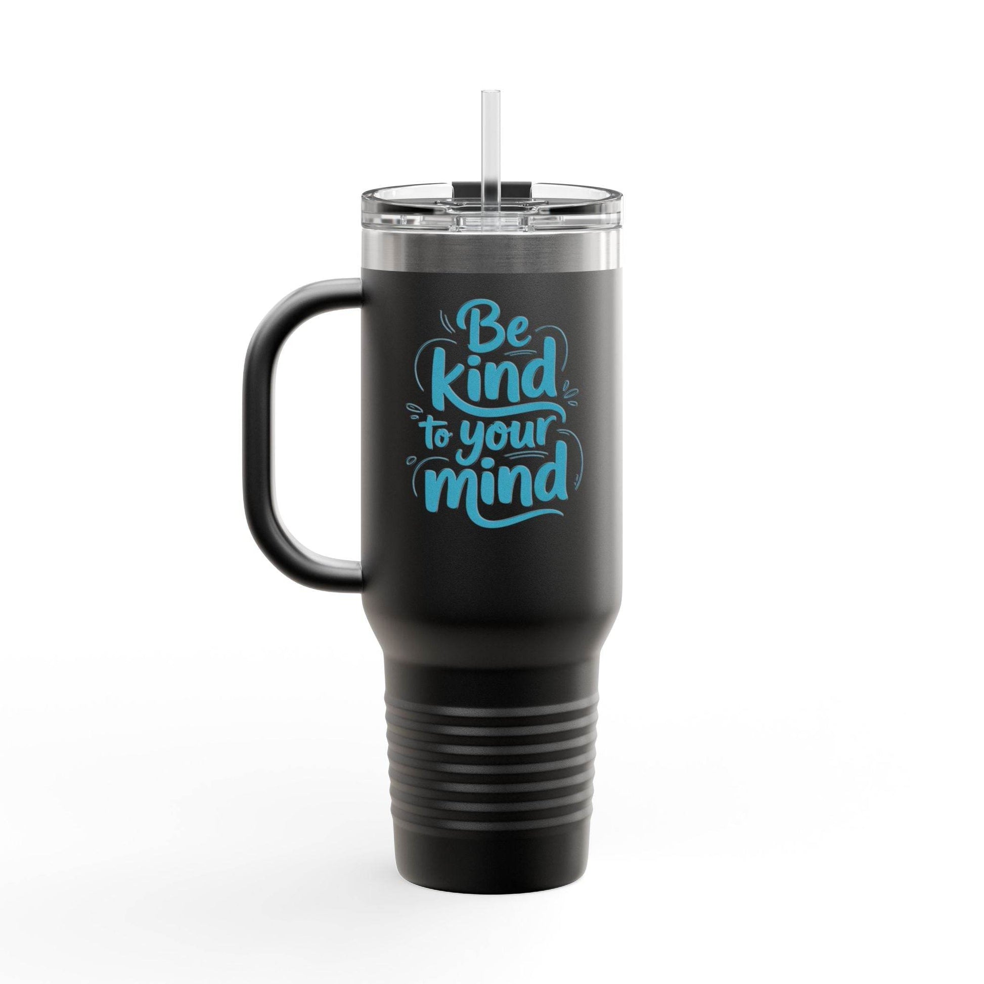 Be Kind to Your Mind Travel Mug Tumbler - FitLife - WellnessOasis