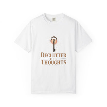 Declutter Your Thoughts T-Shirt – Mindfulness Shirt, Mental Health Tee - FitLife - WellnessOasis