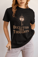 Declutter Your Thoughts T-Shirt – Mindfulness Shirt, Mental Health Tee - FitLife - WellnessOasis