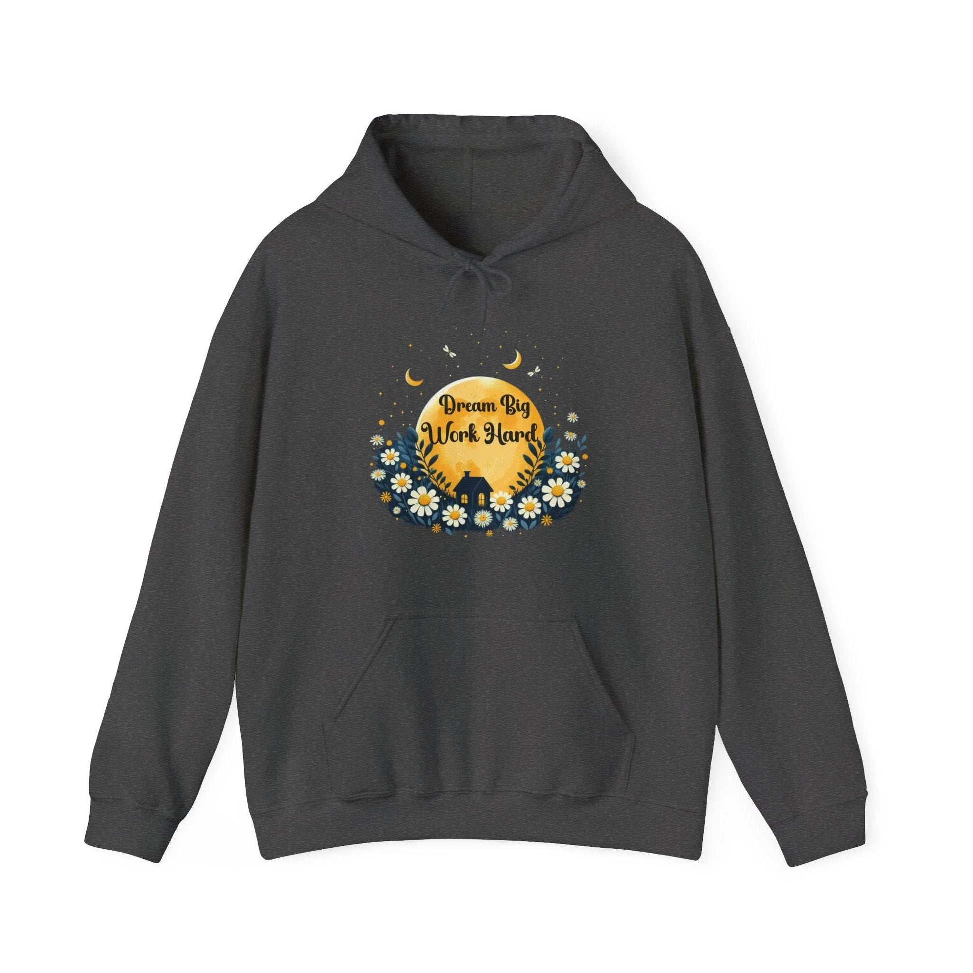 Dream Big Work Hard Hooded Sweatshirt - FitLife - WellnessOasis