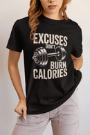 Excuses Don't Burn Calories | Motivational Fitness T-Shirt - FitLife - WellnessOasis