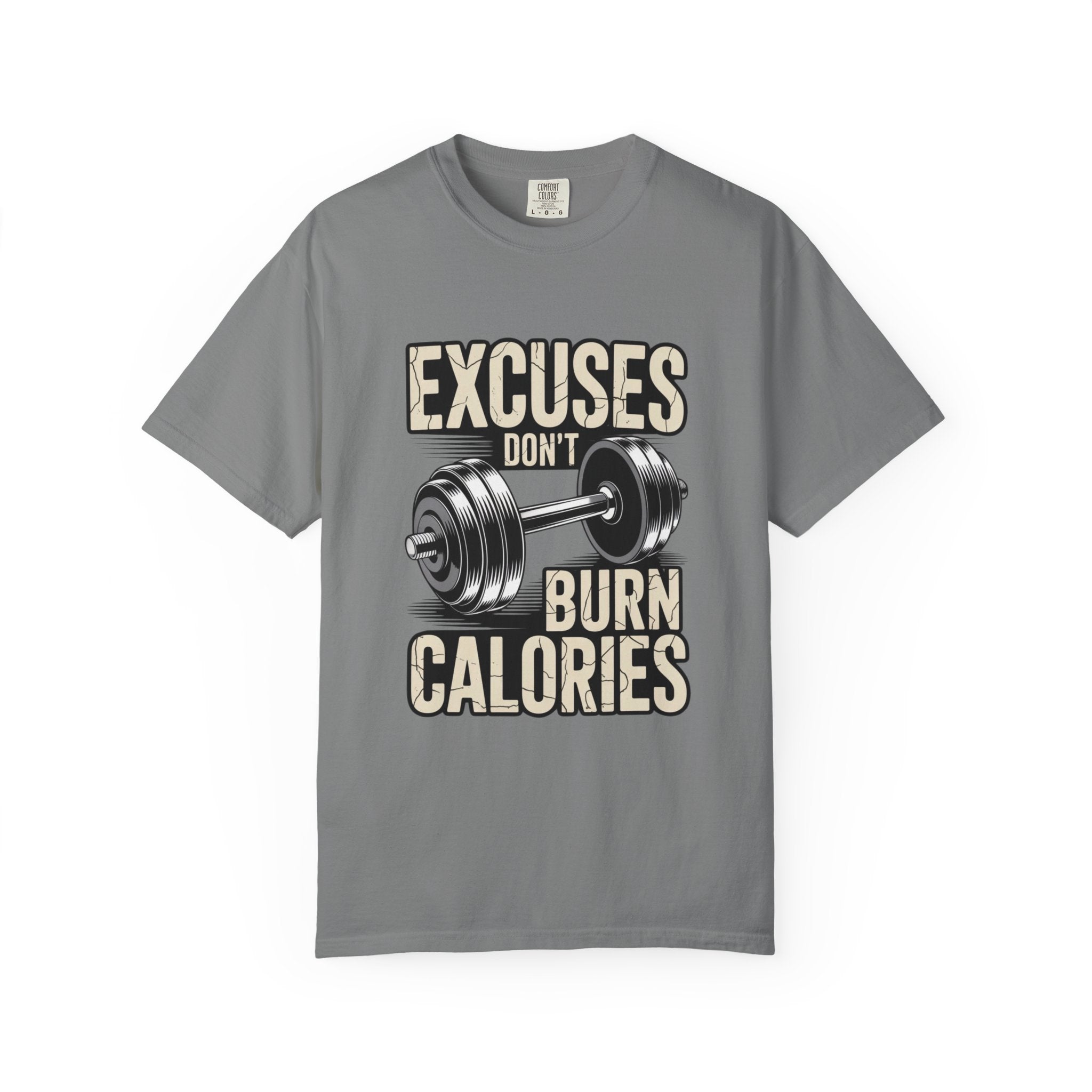 Excuses Don't Burn Calories | Motivational Fitness T-Shirt - FitLife - WellnessOasis