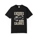 Excuses Don't Burn Calories | Motivational Fitness T-Shirt - FitLife - WellnessOasis