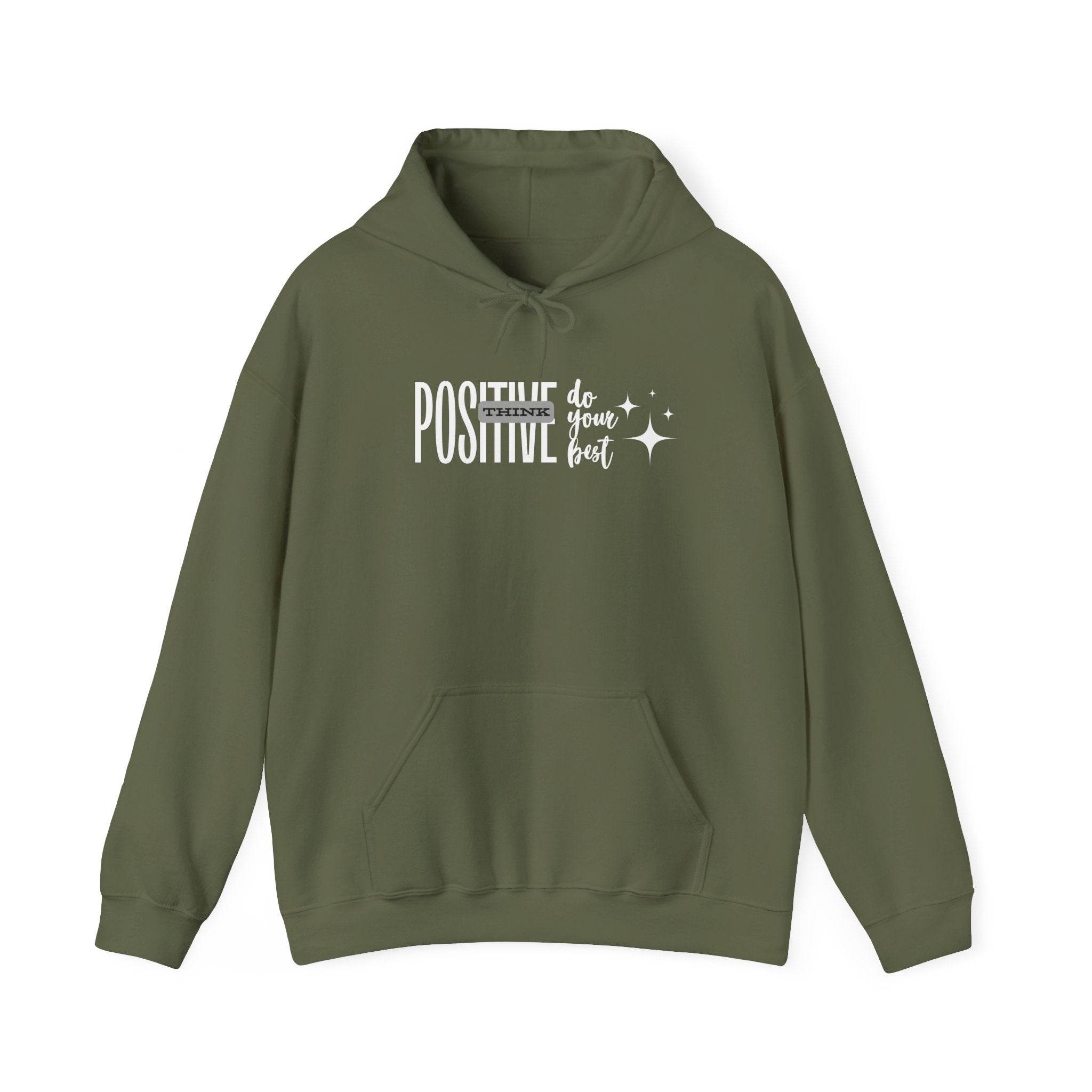 Hooded Sweatshirt  Think Positive