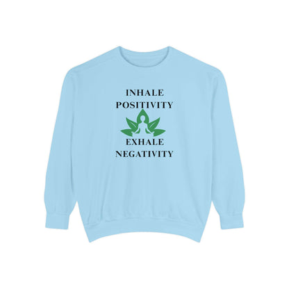 Inhale Positivity Exhale Negativity Sweatshirt - FitLife - WellnessOasis