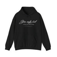 Inspirational Hoodie - You Only Fail When You Stop Trying - FitLife - WellnessOasis