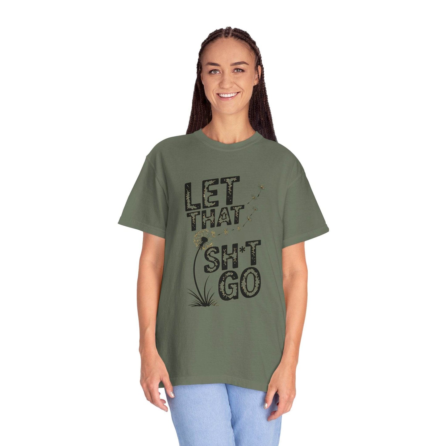 Let That Sht Go T-Shirt - Relaxed Fit Tee for Stress Relief - FitLife - WellnessOasis