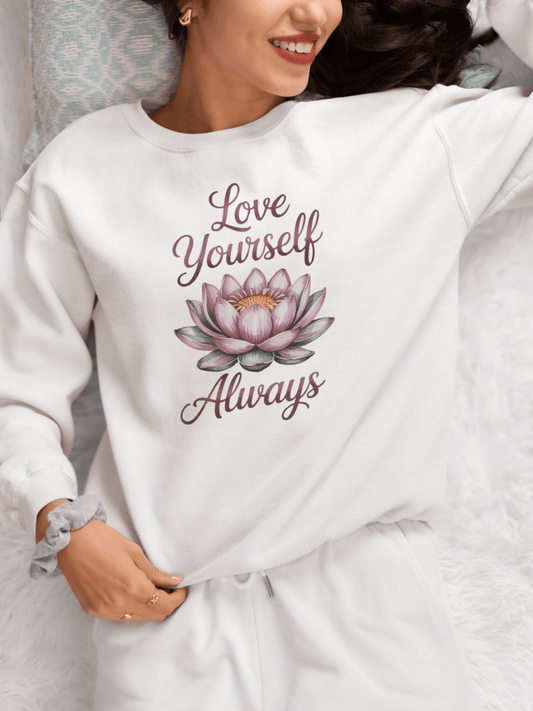 Love Yourself Always Sweatshirt - FitLife - WellnessOasis