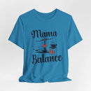 Mama in Balance T-Shirt – Stylish Comfort for Mindful Moms - FitLife - WellnessOasis