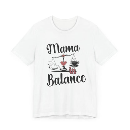 Mama in Balance T-Shirt – Stylish Comfort for Mindful Moms - FitLife - WellnessOasis