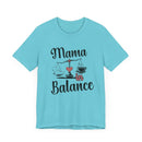 Mama in Balance T-Shirt – Stylish Comfort for Mindful Moms - FitLife - WellnessOasis