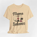 Mama in Balance T-Shirt – Stylish Comfort for Mindful Moms - FitLife - WellnessOasis