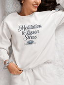 Meditation to Lessen Stress Sweatshirt - FitLife - WellnessOasis