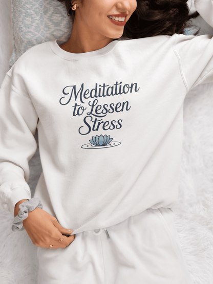 Meditation to Lessen Stress Sweatshirt - FitLife - WellnessOasis