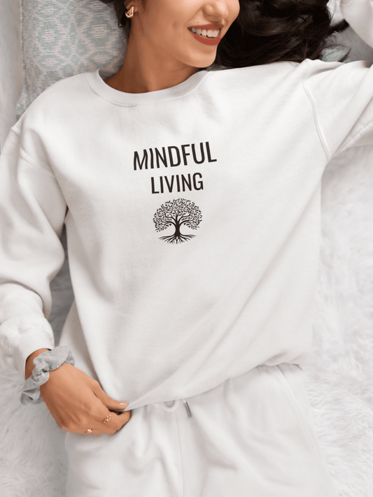 Mindful Living Sweatshirt – Cozy Wellness & Self - Care Pullover - FitLife - WellnessOasis