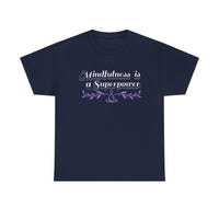 Mindfulness Superpower Tee - FitLife - WellnessOasis
