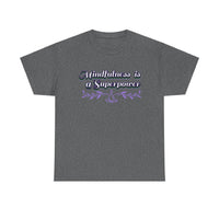 Mindfulness Superpower Tee - FitLife - WellnessOasis