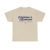 Mindfulness Superpower Tee - FitLife - WellnessOasis