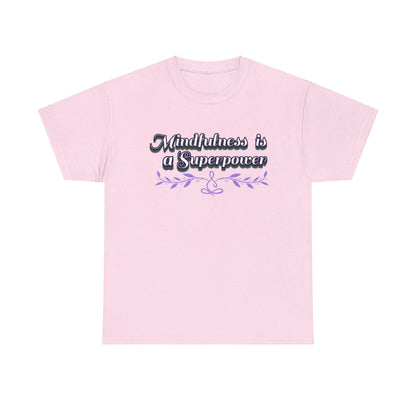 Mindfulness Superpower Tee - FitLife - WellnessOasis