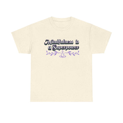 Mindfulness Superpower Tee - FitLife - WellnessOasis