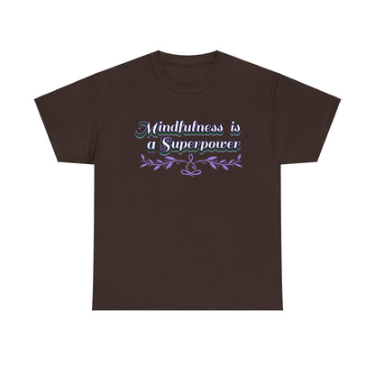 Mindfulness Superpower Tee - FitLife - WellnessOasis
