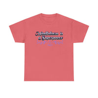 Mindfulness Superpower Tee - FitLife - WellnessOasis