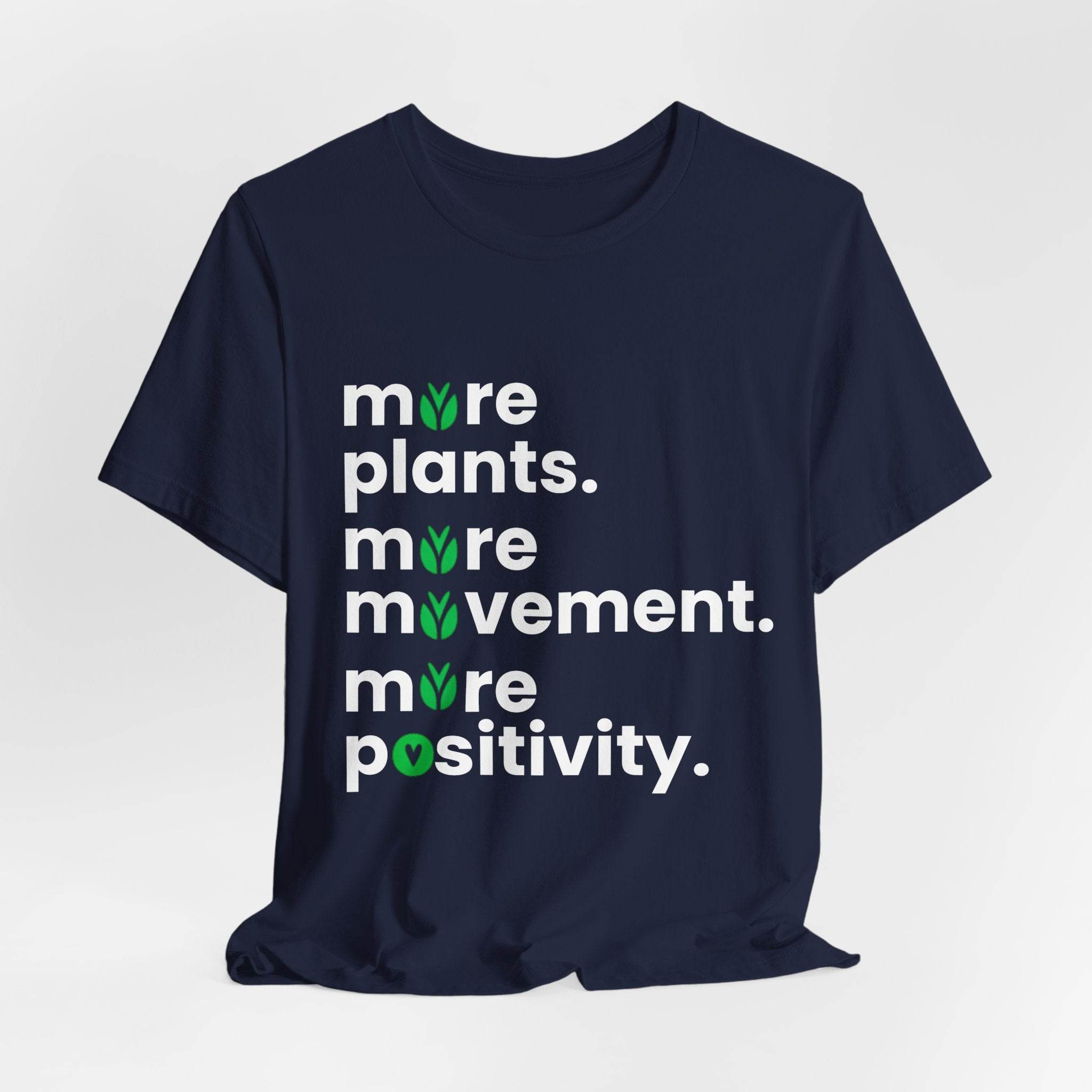 More Plants More Movement T-Shirt – Wellness & Positive Vibes Tee - FitLife - WellnessOasis
