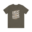 Motivational Fitness Tee - Sweat Today, Shine Tomorrow - FitLife - WellnessOasis