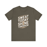 Motivational Fitness Tee - Sweat Today, Shine Tomorrow - FitLife - WellnessOasis