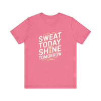 Motivational Fitness Tee - Sweat Today, Shine Tomorrow - FitLife - WellnessOasis