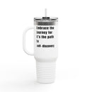 Motivational Insulated Travel Mug - 40oz Embrace the Journey - FitLife - WellnessOasis