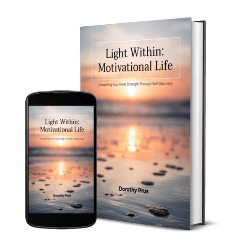 Motivational Life: 10 Ways to Unlock Inner Strength & Positivity