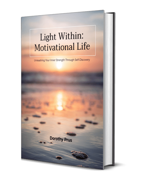Motivational Life: 10 Ways to Unlock Inner Strength & Positivity