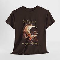 Motivational T-shirt - Don't Give up on Your Dreams - FitLife - WellnessOasis