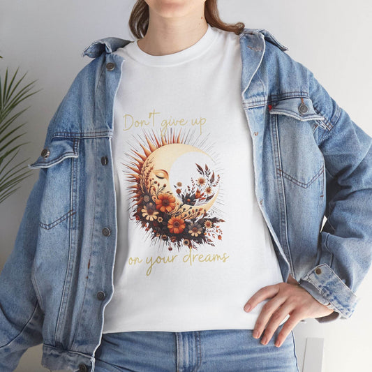 Motivational T-shirt - Don't Give up on Your Dreams - FitLife - WellnessOasis